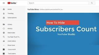 How to Hide Your YouTube Subscriber Count [YouTube Studio]