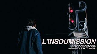 L'INSOUMISSION - Court-métrage (2020)