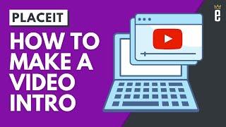 How to Create a Short Video Intro Using Placeit