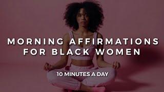 MORNING AFFIRMATIONS FOR BLACK WOMEN (REPEAT AFTER ME) Listen Everyday | Janika Bates