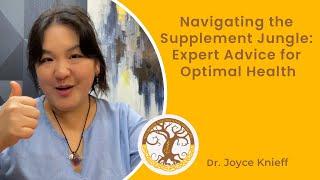 Navigating the Supplement Jungle with Dr. Joyce Knieff | Yggdrasil Naturopathic Medicine