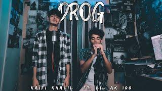 Kaifi Khalil - Drog (feat. Lil AK 100) [Official Music Video]