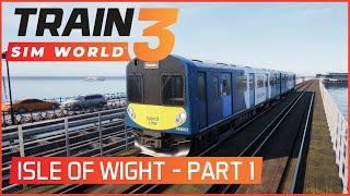 Train Sim World 3 - Isle of Wight 2022 - Part 1