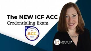 Preparing for the ICF ACC Credentialing Exam? 