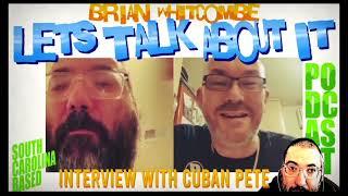 Cuban Pete interview with 'Lets Talk About It's Brian Whitcomb