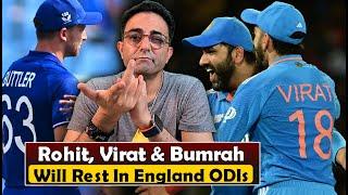 Indian star trio Rohit Sharma, Virat Kohli, and Jasprit Bumrah will not play ODI series vs England