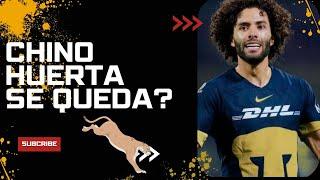 Chino se queda? Revelan noticas del futuro del Chino Huerta. #futbol #pumasmx