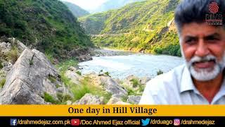 One Day in Hill Village , Haripur | DR.AHMED EJAZ | Rite Institute of Mind Sciences