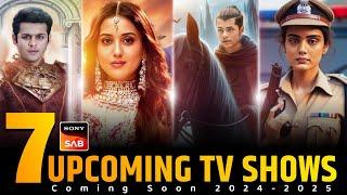 Sony Sab : Top 7 Upcoming TV Shows 2024-2025 | Coming Soon Popular Comedy & Fantasy Shows