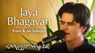 Prem & Jai Sahaja! – Jaya Bhagavan