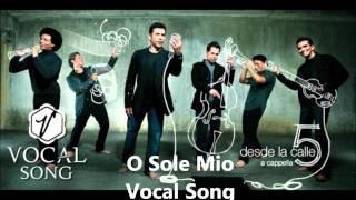 O Sole Mio (a cappella, Vocal Song)