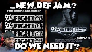 New Def Jam Game!? Do We Need It? #NERDBATE