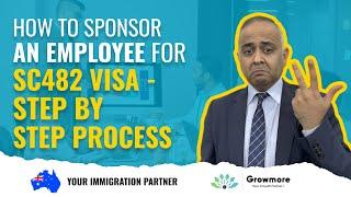 How to Sponsor an Employee for SC482 visa - Step by step process