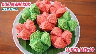 RESEP KUE MANGKOK MEKAR, LEMBUT DAN ANTI GAGAL