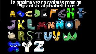 La próxima vez no cantarás conmigo [Spanish alphabet lore season 1]