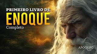 PRIMEIRO LIVRO DE ENOQUE COMPLETO - ORIGINAL / Enoque a História que você não sabia