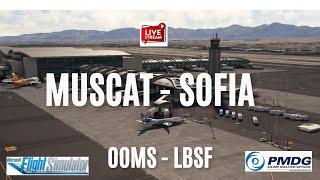 Muscat - Sofia | Oman Air OMA69M | PMDG737, 739 | MSFS2020 | VATSIM | GCC Virtual