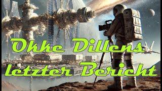 Jochen Ziem: Okke Dillens letzter Bericht. SF-Hörspiel WDR 1972