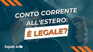 In quali casi è legale aprire un altro conto corrente all'estero?