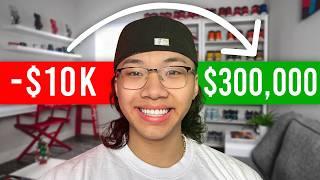 How I Went From -$10k To $300k in 3 years (My Story)