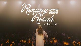 Renung Resah Intimate Showcase - Video LOG