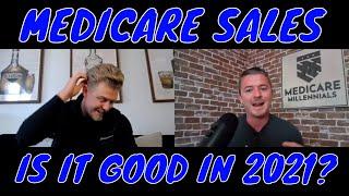 Is Medicare Sales Still A Good Business In 2021?