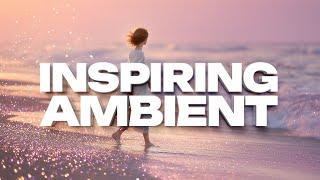Inspiring Ambient Music | Copyright Free
