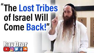 The LOST TRIBES of Israel WILL Return & Here's How