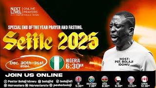 Next Level Prayers || SETTLE 2025 || Pst Bolaji Idowu