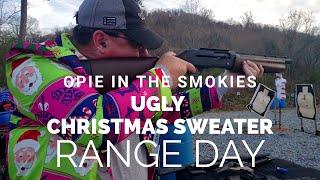 Ugly Christmas Sweater Range Day With Opie In The Smokies