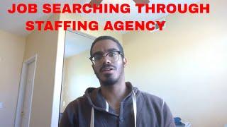 Job Searching Through Staffing Agency