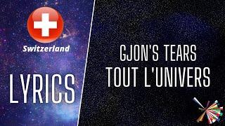 LYRICS / PAROLES | GJON'S TEARS - TOUT L'UNIVERS | EUROVISION 2021 SWITZERLAND 
