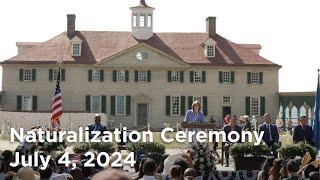 Naturalization Ceremony July 4, 2024