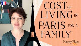 COST OF LIVING IN PARIS FRANCE - Everyday Life Family Expenses