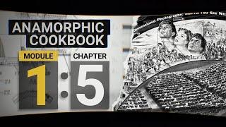 The Importance of Aspect Ratios - Anamorphic Cookbook - Module 1 Chapter 05