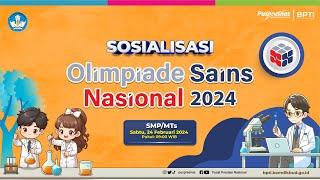 Sosialisasi Olimpiade Sains Nasional (OSN) Jenjang SMP/MTs Tahun 2024