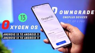Oneplus Device Downgrade from Oxygen OS 13 to Oxygen OS 11, No Bt Unlock, No Root, Ft. Oneplus 9 Pro