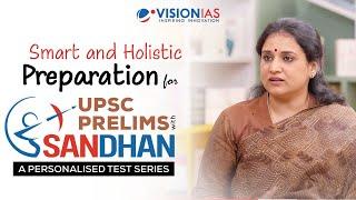 Access 15000+ Questions with Sandhan:The Personalised Test Series for Smart UPSC Prelims Preparation