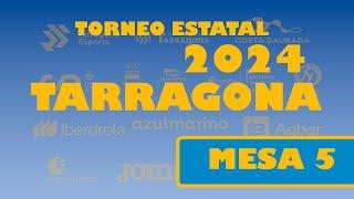 TARRAGONA 2024- ESTATAL - MESA 5 - VIERNES