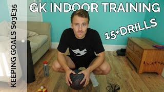 Indoor Drills for Goalkeepers | Keeping Goals - S3Ep35