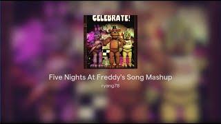 Five Nights At Freddy's Song Mashup