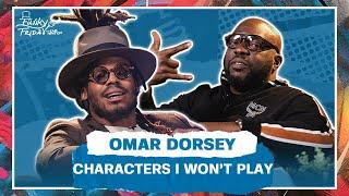  I Could Never Play This Type of Character | Omar Dorsey | Funky Friday with | Part 2