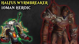 Halfus Wyrmbreaker 10man Heroic - Survival Hunter