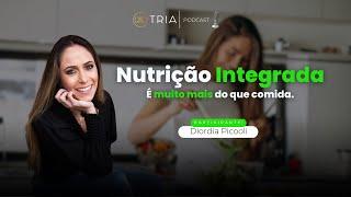 Ep. 19 - Nutrição Integrada