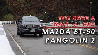 Auto Review Test Drive and Walk-A-Ron, we feature the Mazda BT-50 Pangolin 2