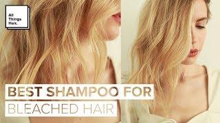 Best Shampoo for Bleached Hair | Hair Care Tips & Product Picks