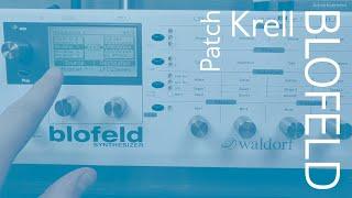 [patch] Krell: An Aleatoric Sound (Blofeld)