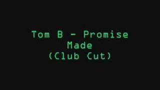 Tom B - Promise Made (Club Cut)