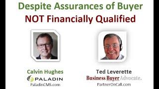 Despite Assurances-Buyer NOT Financially Qualified --Ted Leverette and Calvin Hughes