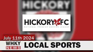 HICKORY FC ADVANCES TO CHAMPIONSHIP | WHKY News -- Local sports for Thursday, 7/11/24